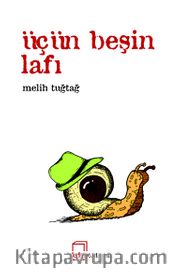 Üçün Beşin Lafı
