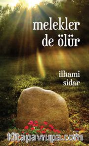 Melekler de Ölür
