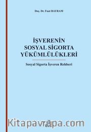 İşverenin Sosyal Sigorta Yükümlülükleri