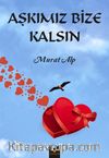 Aşkımız Bize Kalsın