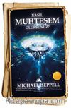 Nasıl Muhteşem Olursunuz