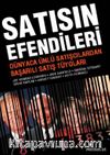 Satışın Efendileri & Dünyaca Ünlü Satışcılardan Başarılı Satış Tüyoları