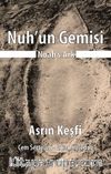 Nuh'un Gemisi & Asrın Keşfi 