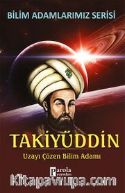 Takiyüddin <br /> Uzayı Çözen Bilim Adamı