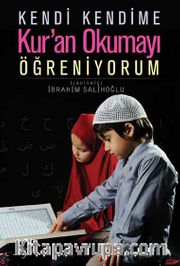 Kendi Kendime Kur’an Okumayı Öğreniyorum