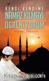 Kendi Kendime Namaz Kılmayı Öğreniyorum
