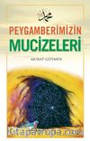 Peygamberimizin Mucizeleri