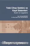 Tıbbi Cihaz Sektörü ve Kayıt Sistemleri: Kuram ve Uygulama