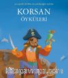 Korsan Öyküleri / Çocuğumla Birlikte Okuyabileceğim Öyküler