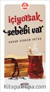 İçiyorsak Sebebi Var 