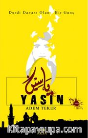 Yasin <br /> Derdi Davası Olan Bir Genç