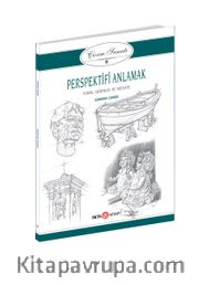 Perspektifi Anlamak / Çizim Sanatı 8 <br /> Form, Derinlik ve Mesafe