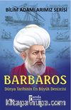 Barbaros / Dünya Tarihinin En Büyük Denizcisi