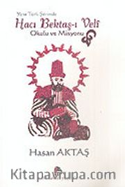 Yeni Türk Şiirinde Hacı Bektaş-ı Veli Okulu ve Misyonu