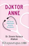 Doktor Anne & Bir Çocuk Doktorunun Annelik Tecrübeleri