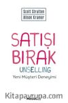 Satışı Bırak & Unselling Yeni Müşteri Deneyimi