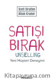 Satışı Bırak <br /> Unselling Yeni Müşteri Deneyimi