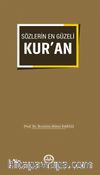 Sözlerin En Güzeli Kur'an