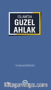 İslam'da Güzel Ahlak