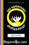 Yaz Kampından Dedikodular