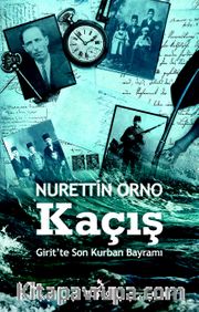 Kaçış <br /> Girit'te Son Kurban Bayramı