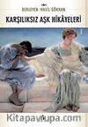 Karşılıksız Aşk Hikayeleri