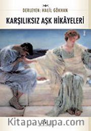 Karşılıksız Aşk Hikayeleri