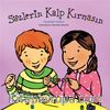 Sözlerin Kalp Kırmasın
