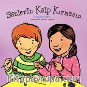Sözlerin Kalp Kırmasın