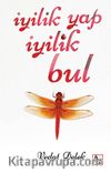 İyilik Yap İyilik Bul