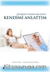 Seni Şikayet Etmedim Anne Sadece Kendimi Anlattım
