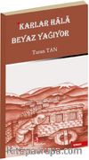 Karlar Hala Beyaz Yağıyor