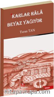 Karlar Hala Beyaz Yağıyor