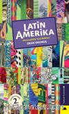 Latin Amerika & Alternatif Bir Gezi Rehberi
