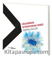 Gözlerinden Seyrediyorum Denizi