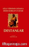 Destanlar & Oğuz Taifesinin Lisanıyla Dedem Korkud'un Kitabı