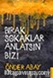 Bırak Sokaklar Anlatsın Bizi