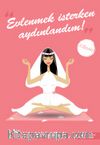 Evlenmek İsterken Aydınlandım!