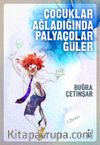 Çocuklar Ağladığında Palyaçolar Güler