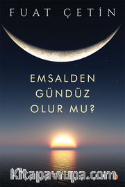 Emsalden Gündüz Olur mu?