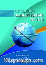 100 Soruda Dahilde İşleme Rejimi