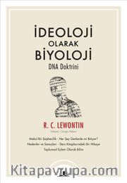 İdeoloji Olarak Biyoloji - DNA Doktrini