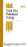 Türk Dış Politikası Yıllığı 2014