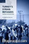 Turkey's Syrian Refugees & Toward Integration