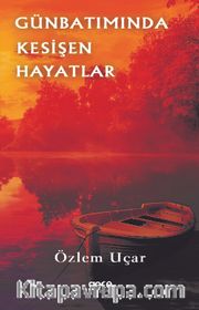 Gün Batımında Kesişen Hayatlar