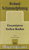Geçmişten Gelen Kadın