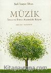 Müzik İnsan ve Evren Arasındaki Köprü