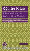 Öğütler Kitabı & Rahatü’l-İnsan ve Zafer-Name Metinleri