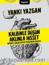 Kalbinle Düşün Aklınla Hisset & Herkes İçin Beyin ve Psikiyatri Bilgisi