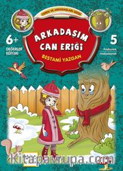 Arkadaşım Can Eriği / Ceren ve Arkadaşları Dizisi 5